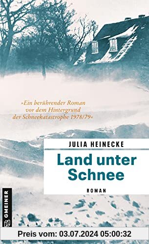 Land unter Schnee: Roman (Romane im GMEINER-Verlag)