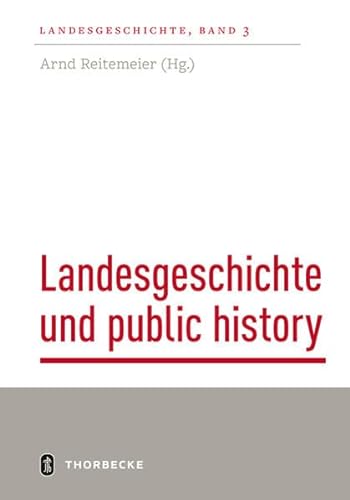 Landesgeschichte und public history