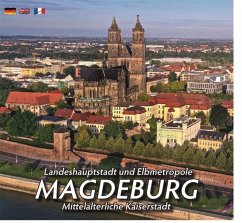 Landeshauptstadt und Elbmetropole MAGDEBURG von Ziethen-Panorama Verlag
