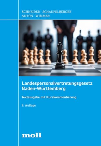 Landespersonalvertretungsgesetz Baden-Württemberg: Textausgabe mit Kurzkommentierung (edition moll) von Richard Boorberg Verlag