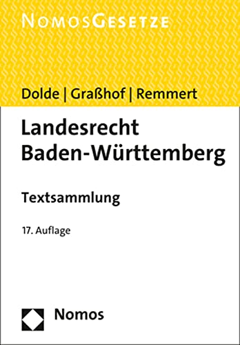 Landesrecht Baden-Württemberg: Textsammlung - Rechtsstand: 1. Februar 2022 von Nomos Verlagsges.MBH + Co