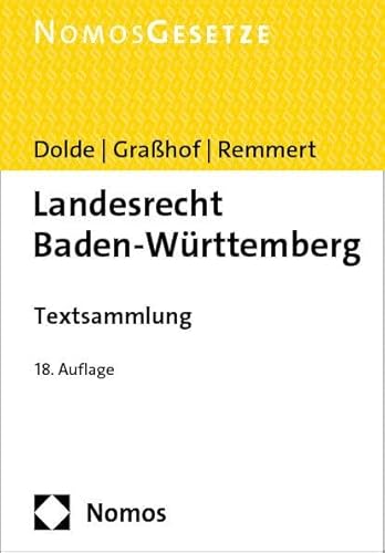Landesrecht Baden-Württemberg: Textsammlung - Rechtsstand: 1. August 2023