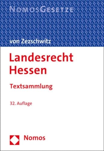 Landesrecht Hessen: Textsammlung - Rechtsstand: 1. August 2022