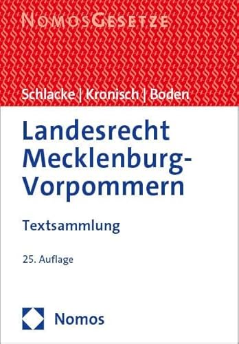 Landesrecht Mecklenburg-Vorpommern: Textsammlung - Rechtsstand: 1. August 2023 von Nomos
