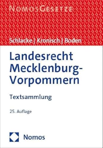 Landesrecht Mecklenburg-Vorpommern: Textsammlung - Rechtsstand: 1. August 2023