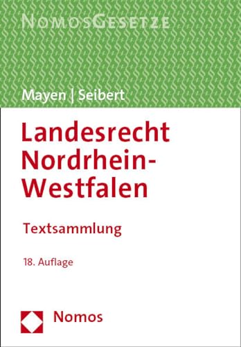 Landesrecht Nordrhein-Westfalen: Textsammlung - Rechtsstand: 1. September 2023 von Nomos