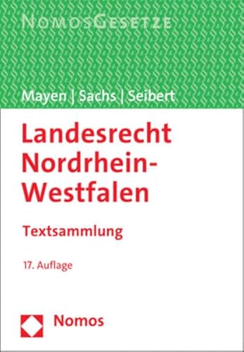 Landesrecht Nordrhein-Westfalen: Textsammlung - Rechtsstand: 1. September 2022