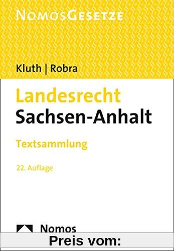 Landesrecht Sachsen-Anhalt: Textsammlung - Rechtsstand: 1. März 2021