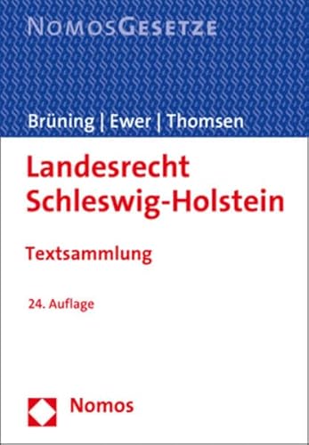 Landesrecht Schleswig-Holstein: Textsammlung - Rechtsstand: 15. Februar 2017