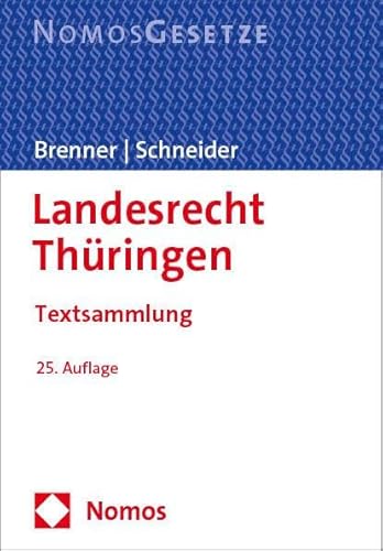 Landesrecht Thüringen: Textsammlung - Rechtsstand: 1. September 2023