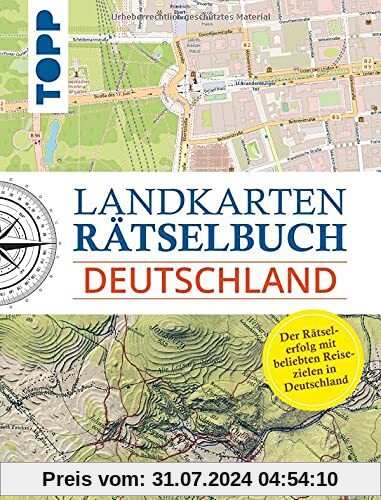 Landkarten Rätselbuch - Deutschland: Mehr Rätsel, mehr geographische Geheimnisse zu beliebten Reisezielen in Deutschland