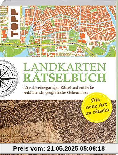 Landkarten Rätselbuch - die Rätselinnovation: Löse die einzigartigen Rätsel und entdecke verblüffende geographische Geheimnisse