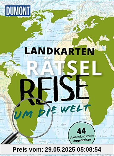 Landkarten-Rätselreise um die Welt: 44 neue abwechslungsreiche Augenreisen (DuMont Geschenkbuch)