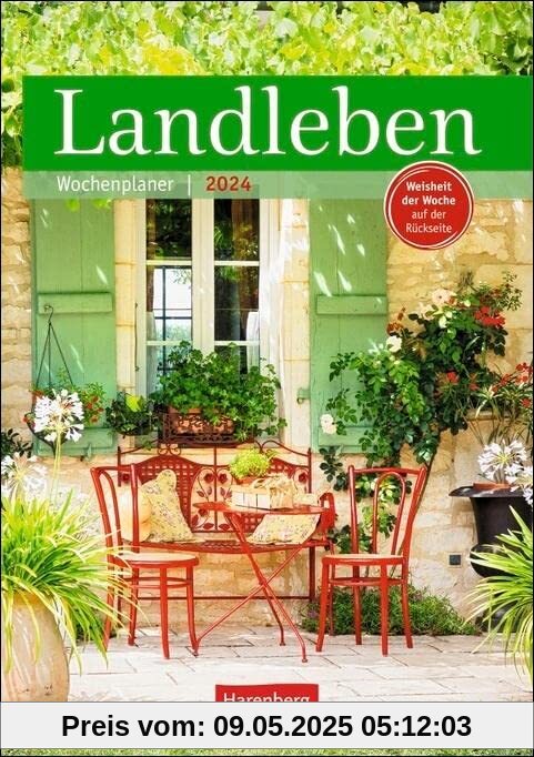 Landleben Wochenplaner 2024: 53 Blatt mit Weisheit der Woche auf der Rückseite Landleben Wochenplaner 2024: 53 Blatt mit Weisheit der Woche auf der Rückseite