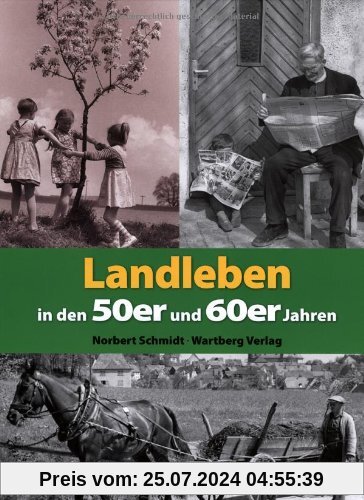 Landleben in den 50er und 60er Jahren