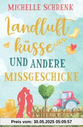 Landluftküsse und andere Missgeschicke Landluftküsse und andere Missgeschicke