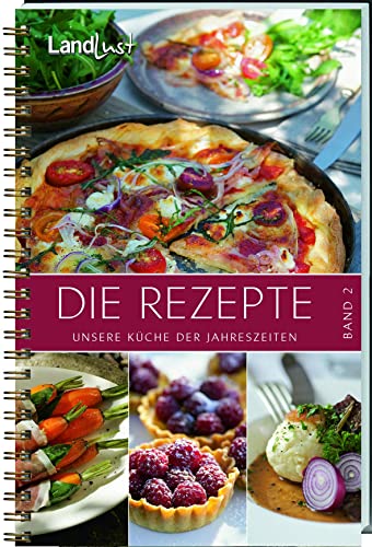 Die Rezepte: Unsere Küche der Jahreszeiten. Band 2.