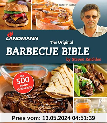Landmann - The Original Barbecue Bible (Buch + E-Book): by Steven Raichlen