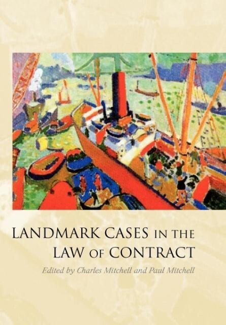 Landmark Cases in the Law of Contract von Hart Publishing