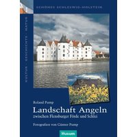 Landschaft Angeln – zwischen Flensburger Förde und Schlei