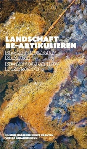 Landschaft re-artikulieren / Re-artikulacija krajine / Re-articulating landscape