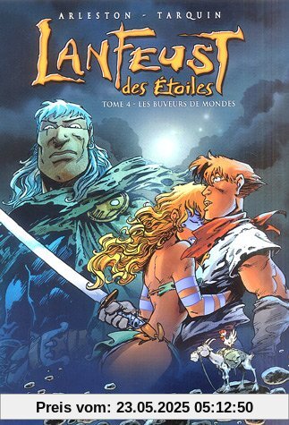 Lanfeust DES Etoiles: Lanfeust DES Etoiles 4/Les Buveurs Du Monde