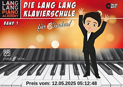 Lang Lang Klavierschule für Kinder / Lang Lang Klavierschule für Kinder Band 1: Level 1