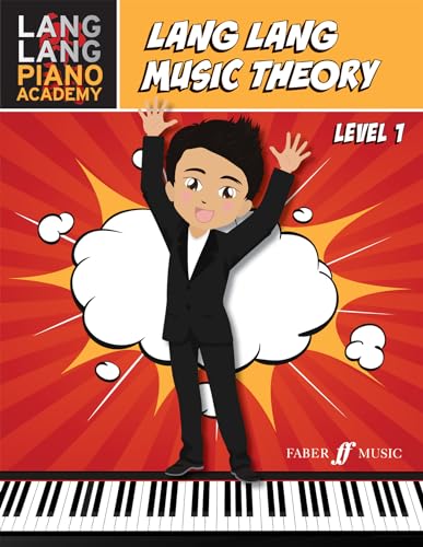 Lang Lang Music Theory -- Level 1 (Lang Lang Piano Academy) von Faber Music Ltd