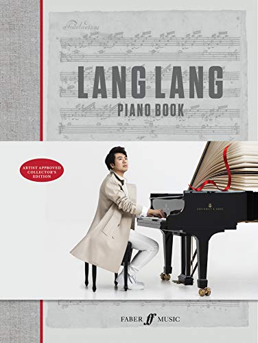 Lang Lang Piano Book: Hardcover Book (Faber Edition)