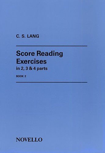 C.S. Lang: Score Reading Exercises Book 2 von Novello and Co