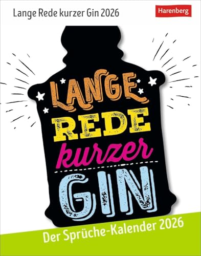 Lange Rede kurzer Gin Tagesabreißkalender 2026 - Der Sprüche-Kalender: Lustiger Tageskalender mit originellen Sprüchen. Humorvoller Tischkalender 2026 ... witzigen Weisheiten (Tischkalender Harenberg) von Harenberg