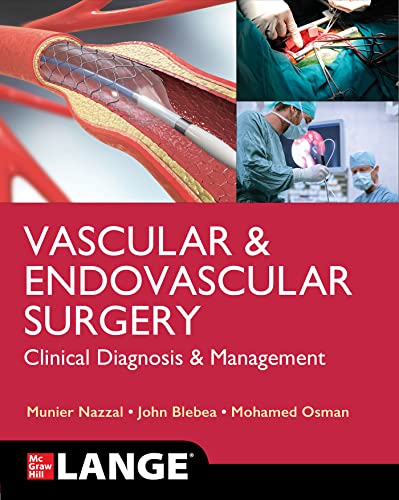 Lange Vascular and Endovascular Surgery: Clinical Diagnosis and Management (Lange Medical Book) von McGraw-Hill Education