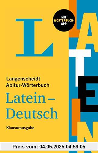 Langenscheidt Abitur-Wörterbuch Latein: Latein-Deutsch - mit Wörterbuch-App
