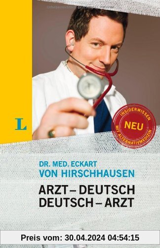 Langenscheidt Arzt-Deutsch/Deutsch-Arzt Sonderausgabe: Damit Sie mehr verstehen als nur Ah... (Langenscheidt ...-Deutsch)