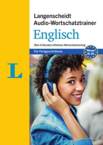 Langenscheidt Audio-Wortschatztrainer Englisch - für Fortgeschrittene: Über 6 Stunden effektives Wortschatztraining auf einer MP3-CD (Langenscheidt Audio-Wortschatztrainer für Fortgeschrittene) von Langenscheidt bei PONS