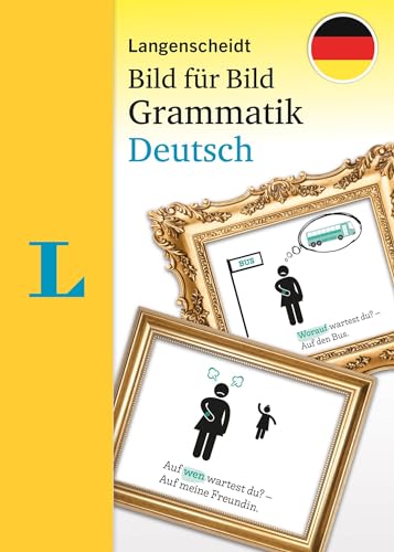 Langenscheidt Grammatik Bild für Bild Deutsch als Fremdsprache: Die visuelle Grammatik für den leichten Einstieg von LANGENSCHEIDT P