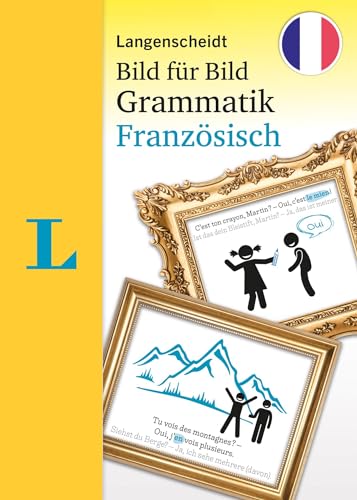 Langenscheidt Grammatik Bild für Bild Französisch: Die visuelle Grammatik für den leichten Einstieg von Langenscheidt bei PONS