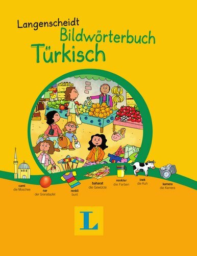 Langenscheidt Bildwörterbuch Türkisch: Mit rund 800 Wörtern (Bildwörterbücher)