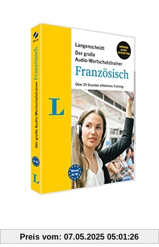 Langenscheidt Der große Audio-Wortschatztrainer Französisch: Über 35 Stunden effektives Training (Langenscheidt Audio-Wortschatztrainer)