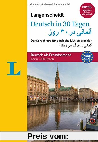 Langenscheidt Deutsch in 30 Tagen - Buch mit Audio-CD: Der Sprachkurs für persische Muttersprachler (Langenscheidt Sprachkurse ...in 30 Tagen)