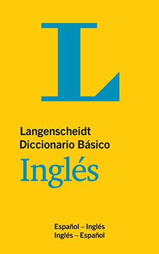 Langenscheidt Diccionario Básico Inglés: Español-Inglés/Inglés-Español (Langenscheidt Diccionarios Básicos) von Langenscheidt