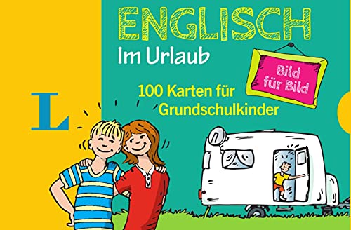Langenscheidt Englisch Bild für Bild im Urlaub - für Sprachanfänger: 100 Karten für Grundschulkinder von Langenscheidt