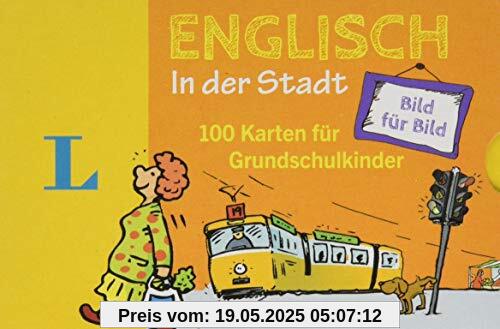 Langenscheidt Englisch Bild für Bild in der Stadt - für Sprachanfänger: 100 Karten für Grundschulkinder