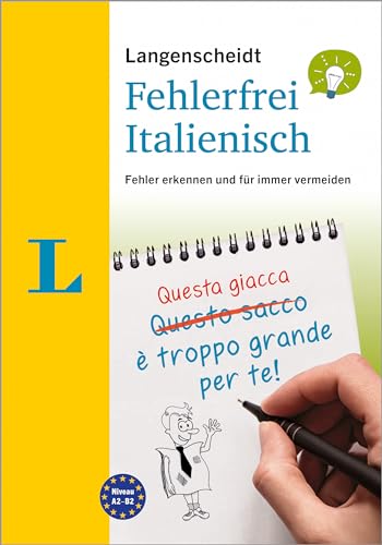 Langenscheidt Fehlerfrei Italienisch: Fehler erkennen und für immer vermeiden