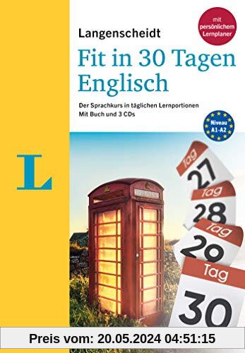Langenscheidt Fit in 30 Tagen Englisch: Der Sprachkurs in täglichen Lernportionen – mit Buch, 3 CDs und persönlichem Lernplaner