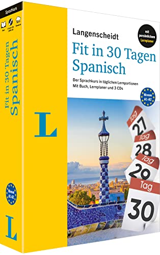 Langenscheidt Fit in 30 Tagen Spanisch Sprachkurs für Anfänger und Wiedereinsteiger mit Buch, 3 CDs und persönlichem Lernplaner: Der Sprachkurs in ... – mit Buch, 3 CDs und persönlichem Lernplaner von Langenscheidt