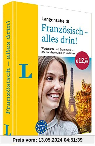 Langenscheidt Französisch - alles drin!: Wortschatz und Grammatik - nachschlagen, lernen und üben (Langenscheidt Alles drin!)