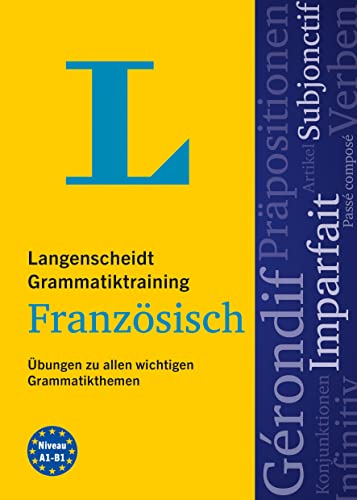 Langenscheidt Grammatiktraining Französisch: Übungen zu allen wichtigen Grammatikthemen von Langenscheidt bei PONS
