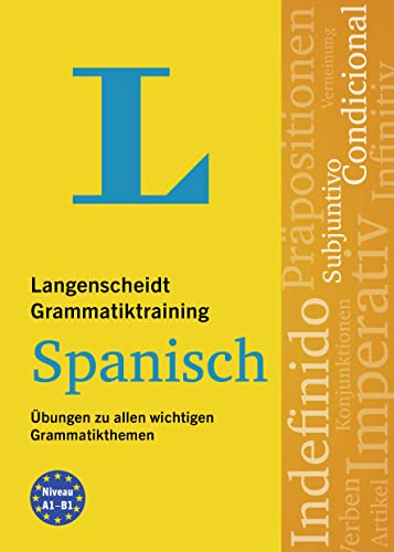 Langenscheidt Grammatiktraining Spanisch: Übungen zu allen wichtigen Grammatikthemen
