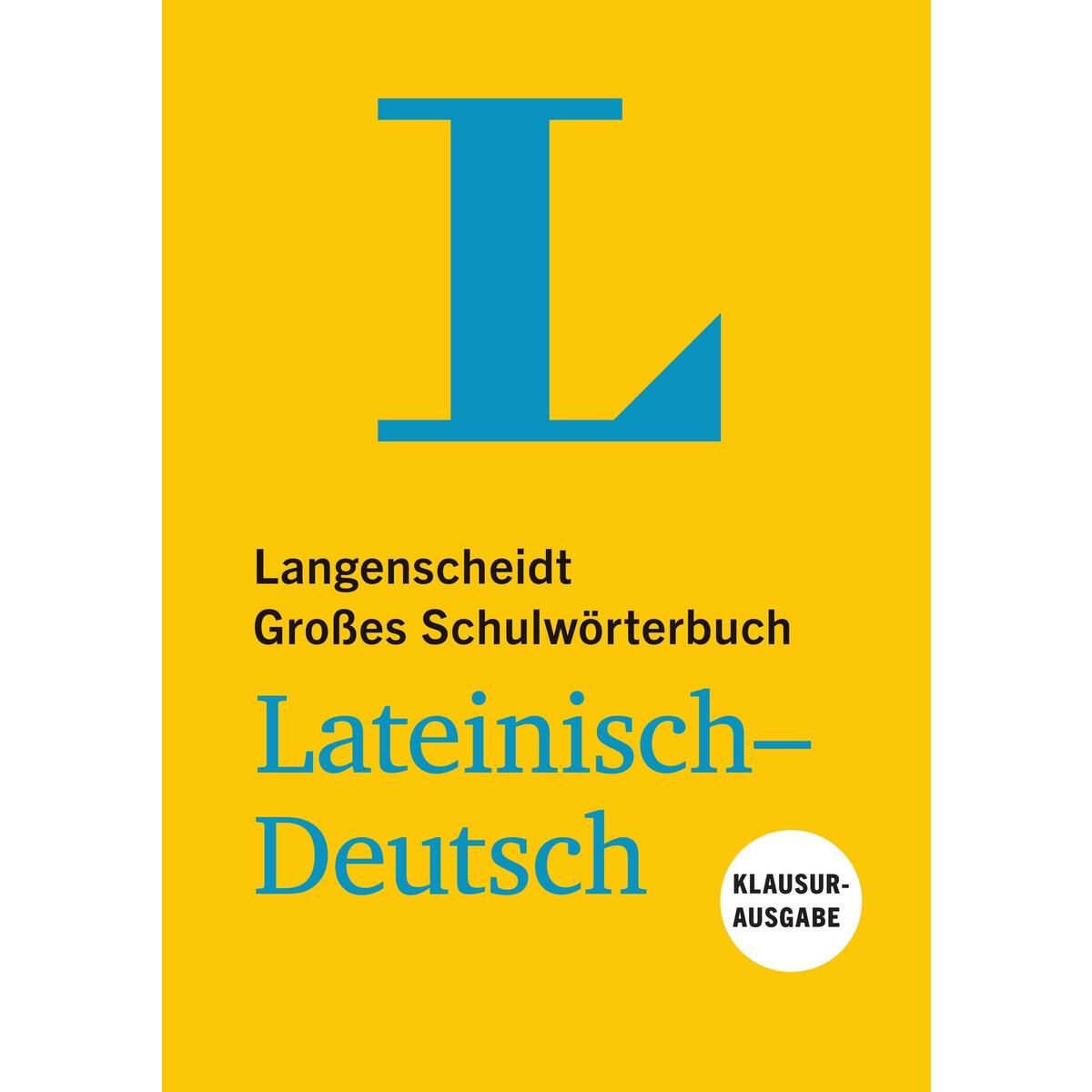 Langenscheidt Großes Schulwörterbuch Lateinisch-Deutsch Klausurausgabe - Buch mi... Langenscheidt Großes Schulwörterbuch Lateinisch-Deutsch Klausurausgabe - Buch mi... von Langenscheidt bei PONS